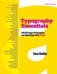 Typography Essentials Revised and Updated: 100 Design Principles for Working with Type