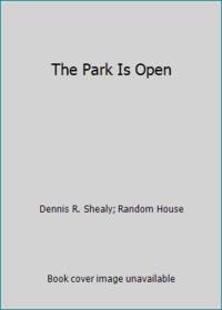 The Park Is Open