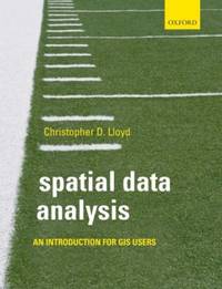 Spatial Data Analysis : An Introduction for GIS Users