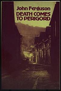 Death Comes to Perigord by Ferguson, John