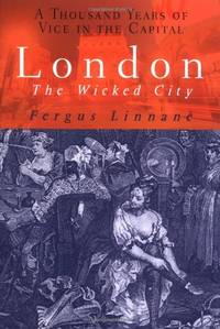 LONDON THE WICKED CITY