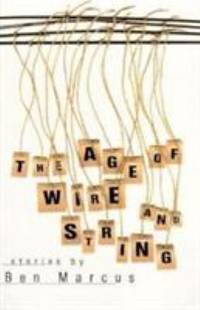 Age of Wire and String : Stories