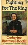 Fighting for the King (Hodder Christian paperbacks) by Bramwell-booth, Catherine - 1983