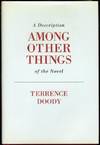 Among Other Things: A Description of the Novel