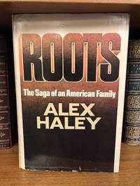 ROOTS by Alex Haley - First Edition - 1976 - from Second Story Books (SKU: 9-3-1320874)