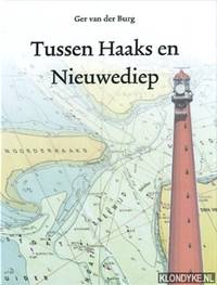 Tussen Haaks en Nieuwediep by Ger van der Burg - Hardcover - 1997 - from Klondyke (SKU: 00086341)