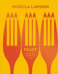cover of Feast: Food that Celebrates Life (Nigella Collection)