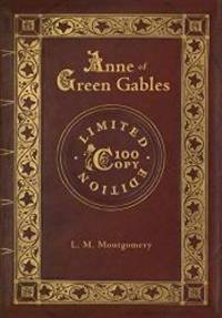 image of Anne of Green Gables (100 Copy Limited Edition)