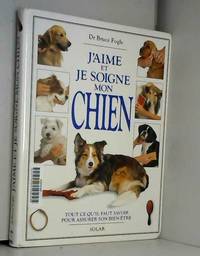 J AIME ET JE SOIGNE MON CHIEN