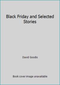 Black Friday and Selected Stories