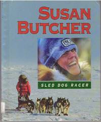 image of SUSAN BUTCHER; Sled Dog Racer