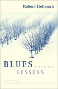 Blues Lessons: A Novel by Robert Hellenga - 2001-01-09