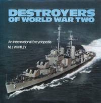 Destroyers of World War Two : An International Encyclopedia