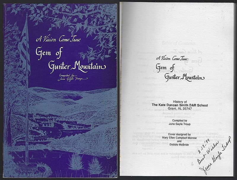 VISION COME TRUE Gem of Gunter Mountain: History of Kate Duncan Smith DAR School