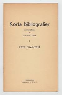 Korta bibliografier. [...] I. Erik Lindorm.