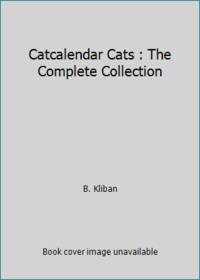 image of Catcalendar Cats : The Complete Collection