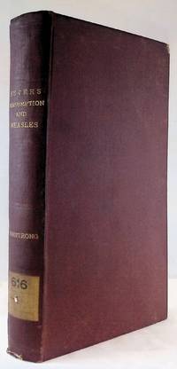 Facts, Observations, and Practical Illustrations Relative to Puerperal Fever, Scarlet Fever, Pulmonary Consumption, and Measles.
