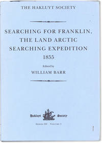 Searching for Franklin: The Land Arctic Searching Expedition. James Anderson's and James Stewart's Expedition via the Back River 1855