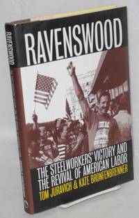 image of Ravenswood. The Steelworkers' victory and the revival of American labor