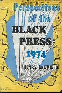 PERSPECTIVES OF THE BLACK PRESS: 1974