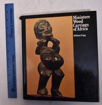 Miniature Wood Carvings of Africa by William Fagg - Hardcover - 1970 - from Mullen Books, Inc. ABAA / ILAB (SKU: 128606)