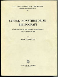Svensk konsthistorisk bibliografi. Sammanställd…