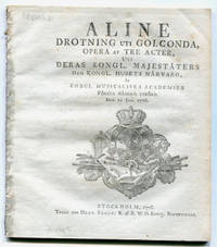 Aline drotning uti Golconda, opera af tre acter,…