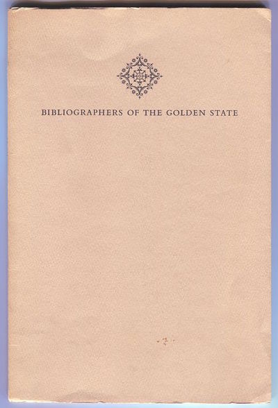 Bibliographers of the Golden State.