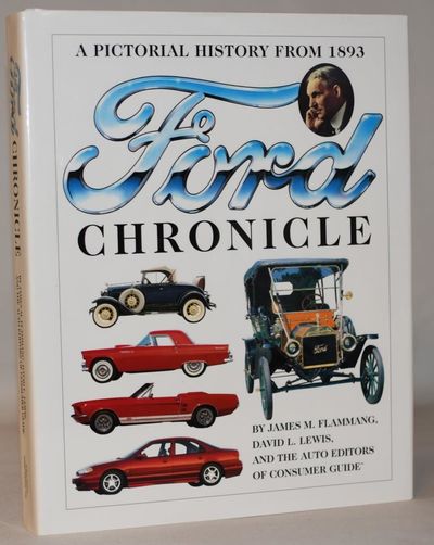 Ford Chronicle - A Pictorial History from 1893.