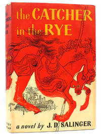 THE CATCHER IN THE RYE by J. D. Salinger - 1951