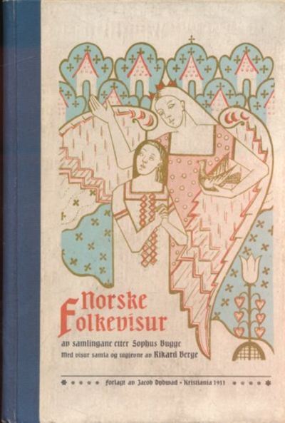 Norske folkevisur av samlingane etter Sophus…