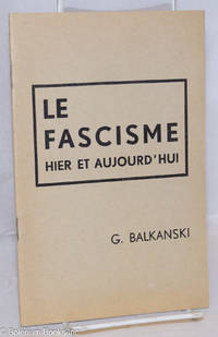 Le Fascisme: Hier et aujourd'hui