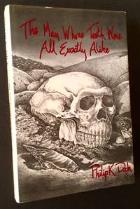 The Man Whose Teeth Were All Exactly Alike