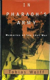 In Pharaoh's Army: Memories of the Lost War