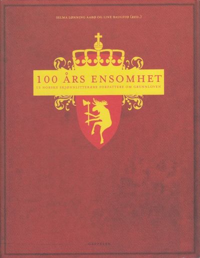 100 års ensomhet. 15 norske skjønnlitterære…