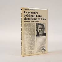 LA AVENTURA DE MIGUEL LITTÍN CLANDESTINO EN CHILE