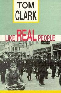 Like Real People by Tom Clark - 1995