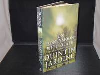 On Honeymoon With Death (Signed Copy) by Quintin Jardine - Signed First Edition - 2001 - from Richard Thornton Books (SKU: 77972)