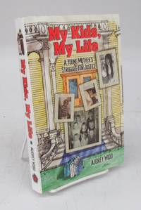 cover of My Kids, My Life: A Young Mother's Struggle For Justice