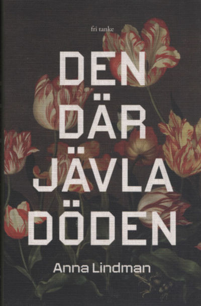DEN DÄR JÄVLA DÖDEN.