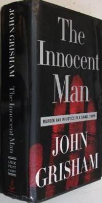 The Innocent Man by John Grisham - Hardcover - 2006-01-01 - from Eco Sales (SKU: 11345)