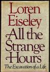 All the Strange Hours. The Excavation of a Life