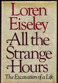 All the Strange Hours. The Excavation of a Life