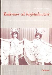 Ballerinor och barfotadansöser. Svensk och…