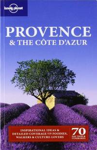 Provence & the Cote D'Azur (Lonely Planet Country & Regional Guides)