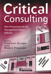 Critical Consulting: New Perspectives on the Management Advice Industry