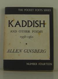 Kaddish and Other Poems 1958-1960 by Ginsberg, Allen - 1967