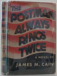 The Postman Always Rings Twice by Cain, James M - 1934