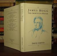 JAMES HOGG The Growth of a Writer