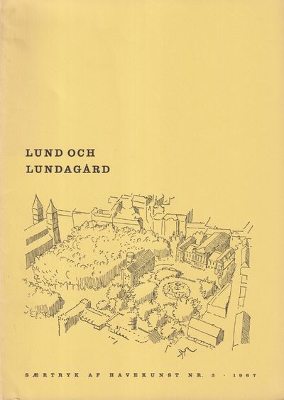 Lund och Lundagård [= omslagstitel].